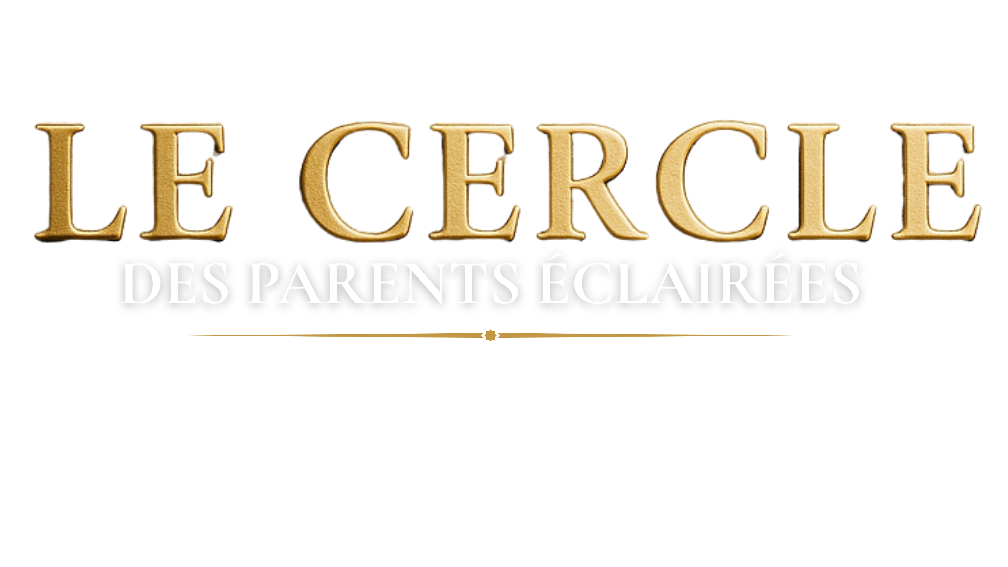 Le Cercle des Parents Éclairés